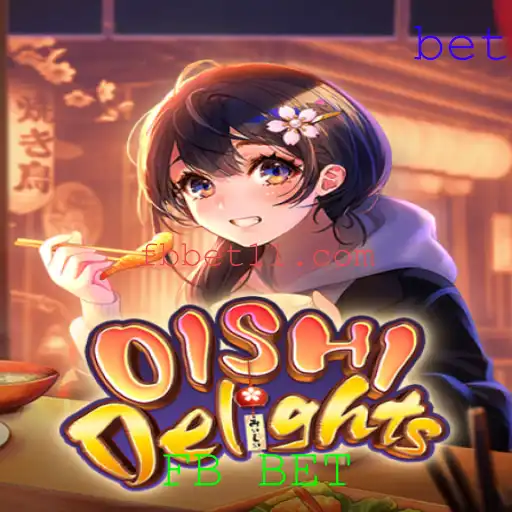 Descubra OishiDelights: O Jogo que Combina Estratégia e Diversão com FB BET